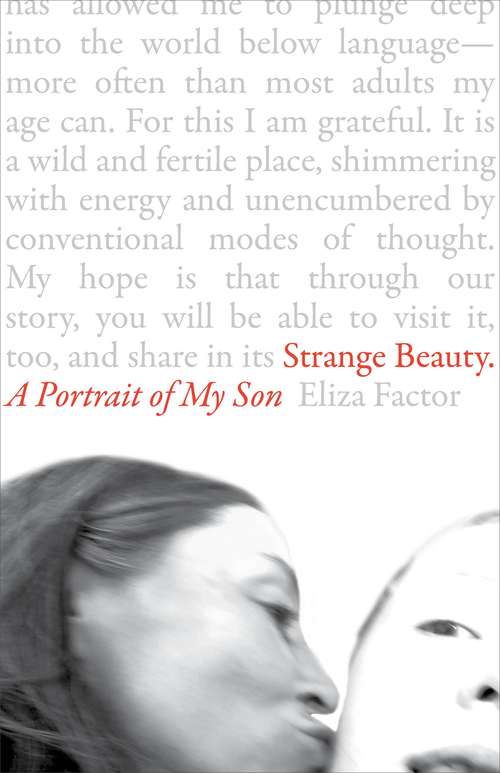 Book cover of Strange Beauty: A Portrait of My Son