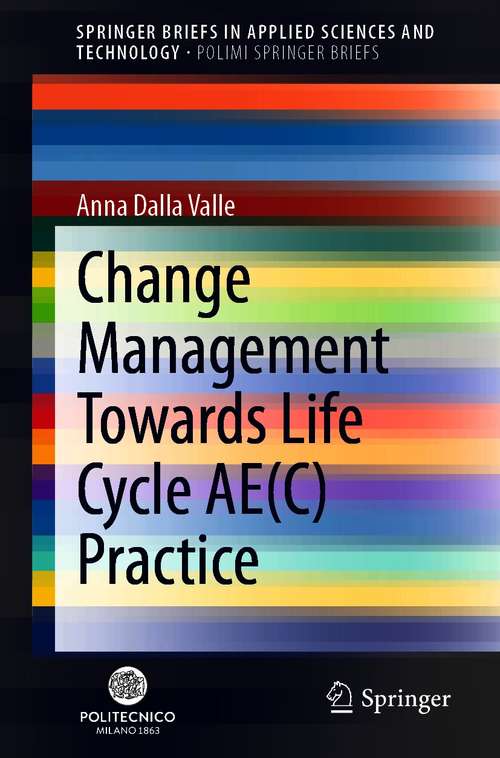 Change Management Towards Life Cycle AE (SpringerBriefs in Applied Sciences and Technology)