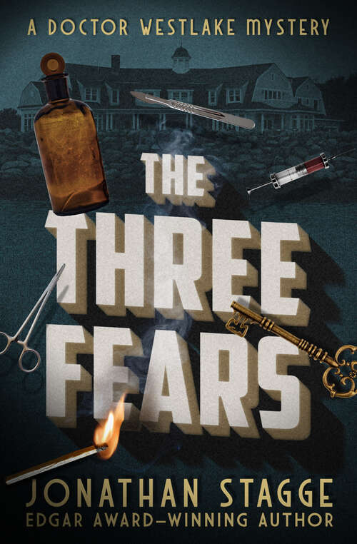 Book cover of The Three Fears (Digital Original) (The Doctor Westlake Mysteries #3)