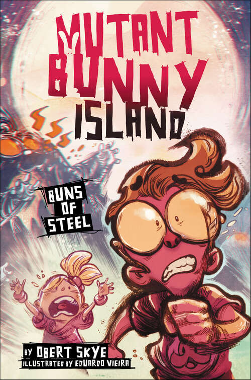 Book cover of Mutant Bunny Island: Buns of Steel (Mutant Bunny Island #3)
