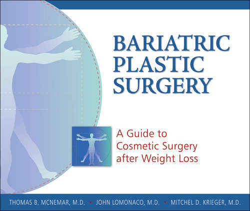 Bariatric Plastic Surgery: A Guide to Cosmetic Surgery After Weight Loss