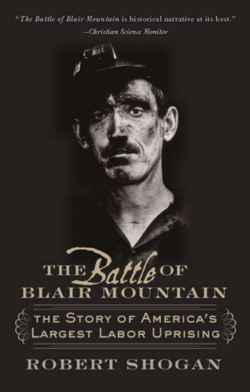 Book cover of The Battle of Blair Mountain: The Story of America's Largest Labor Uprising