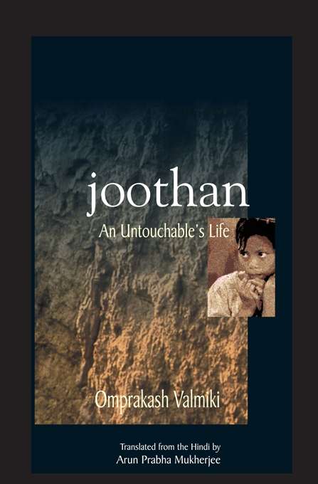 Joothan: An Untouchable's Life