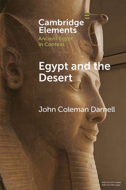 Egypt and the Desert (Elements in Ancient Egypt in Context)