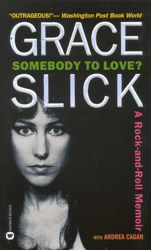Book cover of Somebody To Love?: A Rock n' Roll Memoir