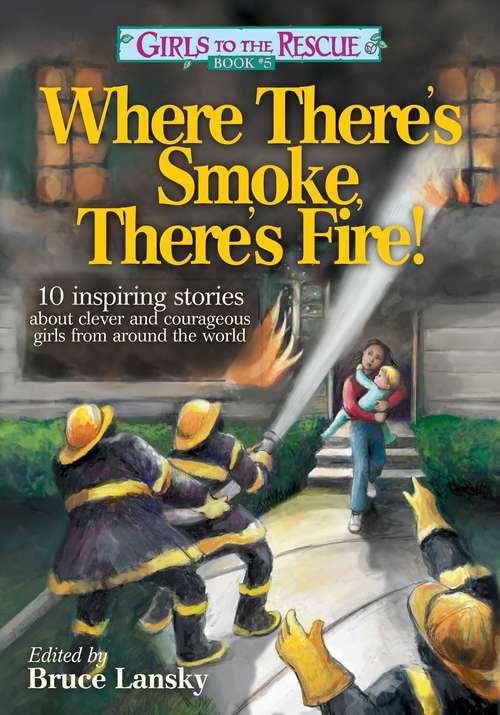 Book cover of Girls to the Rescue Book #5: Tales of Clever, Courageous Girls from Around the World