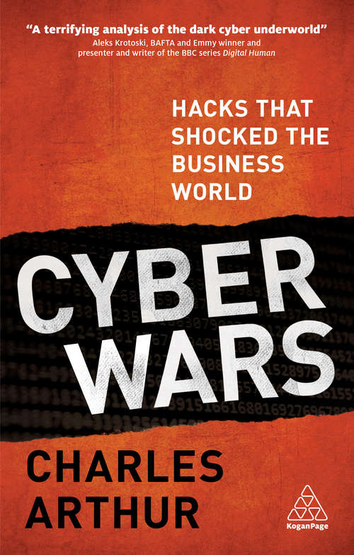 Book cover of Cyber Wars: Hacks that Shocked the Business World