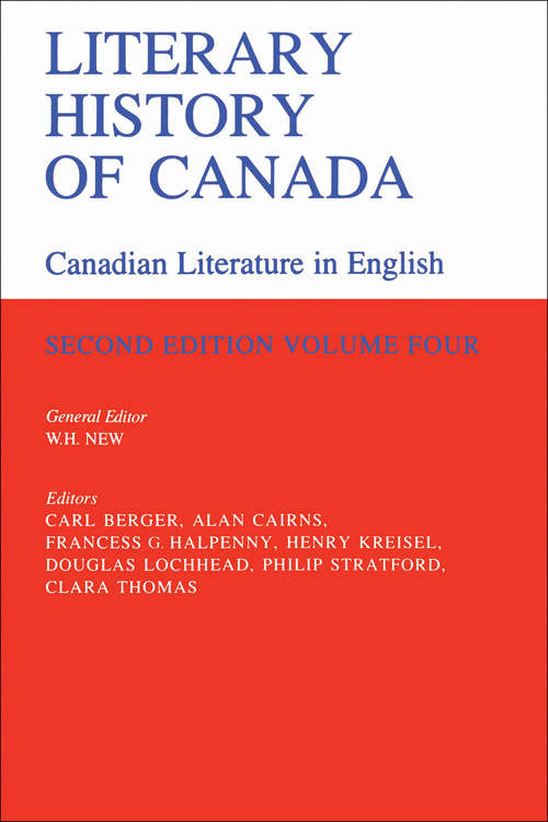 Literary History of Canada: Canadian Literature in English, Volume IV (Second Edition)