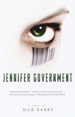 Book cover of Jennifer Government: A Novel