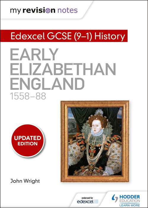 Book cover of My Revision Notes: Early Elizabethan England, 155888 (Hodder GCSE History for Edexcel)
