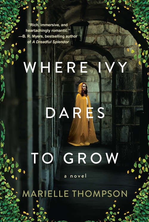Book cover of Where Ivy Dares to Grow: A Gothic Time Travel Love Story