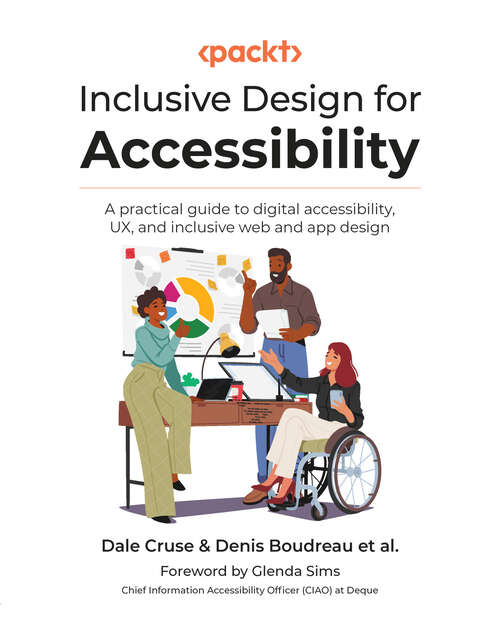 Book cover of Inclusive Design for Accessibility: A practical guide to digital accessibility, UX, and inclusive web and app design