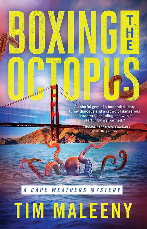 Boxing the Octopus (Cape Weathers Mysteries #4)