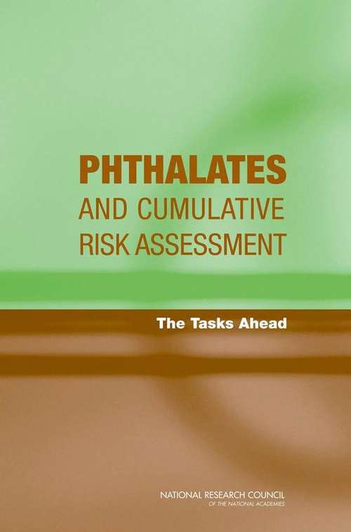Book cover of PHTHALATES AND CUMULATIVE RISK ASSESSMENT: The Tasks Ahead