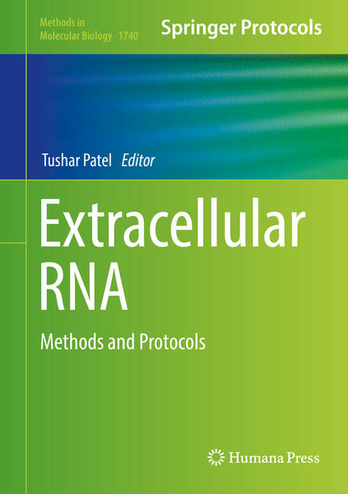 Book cover of Extracellular RNA: Methods And Protocols (Methods In Molecular Biology  #1740)