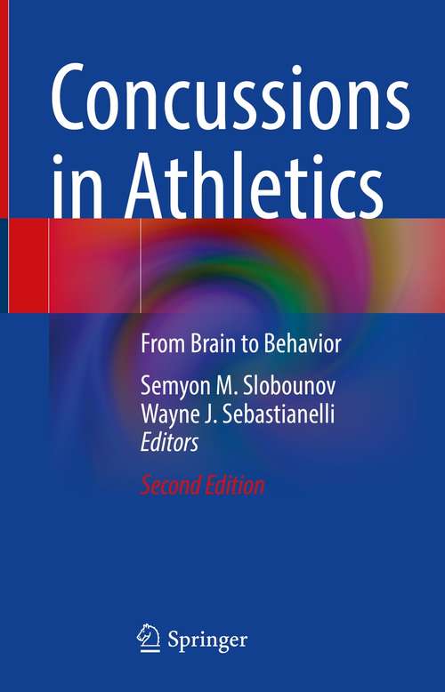 Concussions in Athletics: From Brain to Behavior