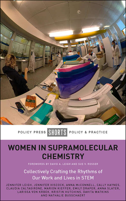 Book cover of Women in Supramolecular Chemistry: Collectively Crafting the Rhythms of Our Work and Lives in STEM (First Edition)