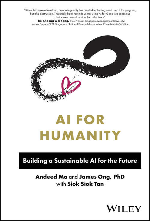 Book cover of AI for Humanity: Building a Sustainable AI for the Future
