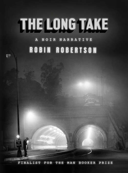 Book cover of The Long Take: A noir narrative
