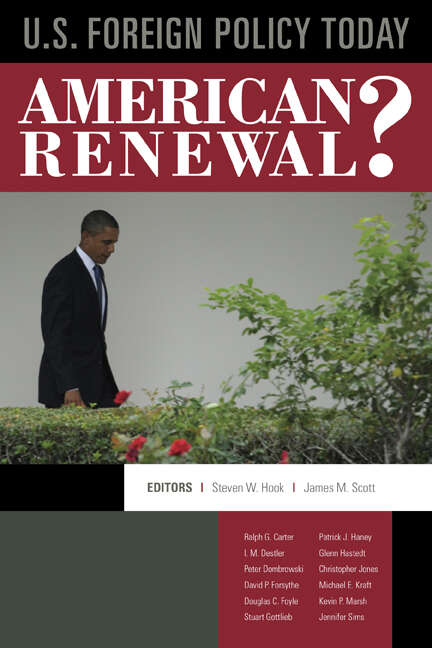 U.S. Foreign Policy Today: American Renewal?