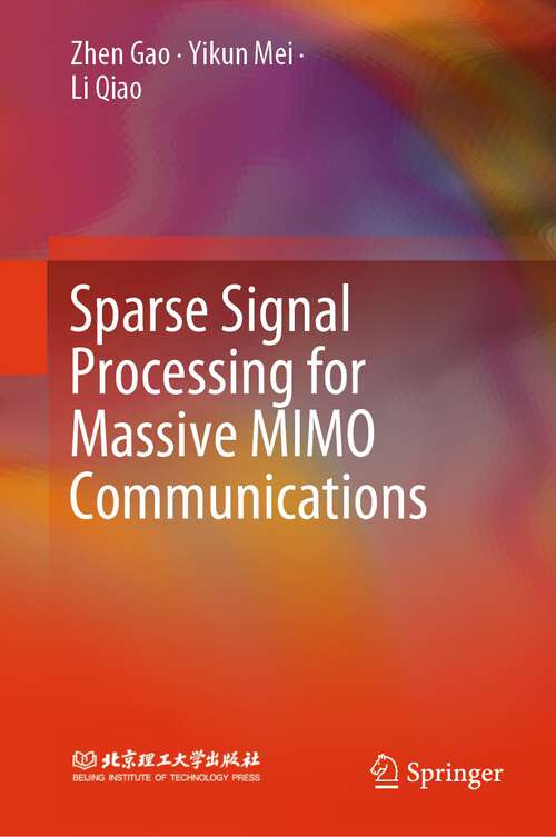 Book cover of Sparse Signal Processing for Massive MIMO Communications (1st ed. 2024)