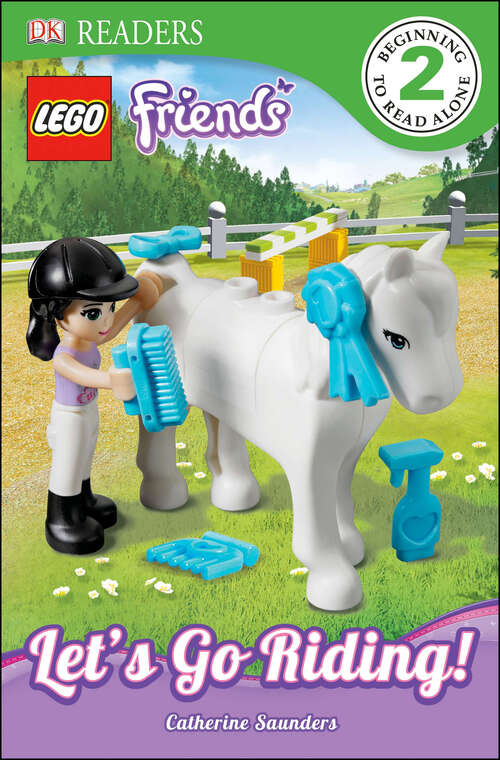 Book cover of DK Readers L2: LEGO Friends: Let's Go Riding! (DK Readers Level 2)