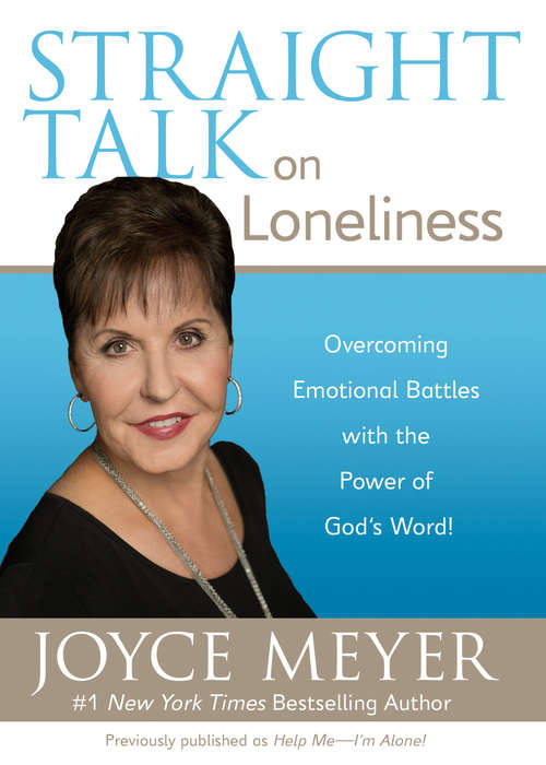 Book cover of Straight Talk on Loneliness: Overcoming Emotional Battles with the Power of God's Word!