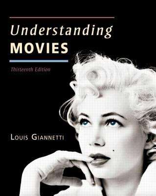 Book cover of Understanding Movies, Thirteenth Edition