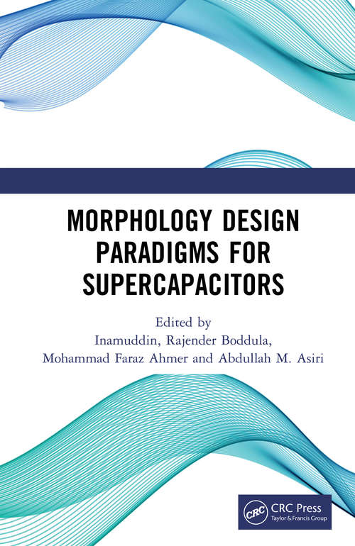 Morphology Design Paradigms for Supercapacitors