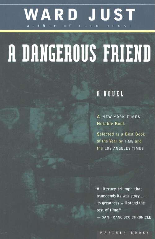 Book cover of A Dangerous Friend: A Novel