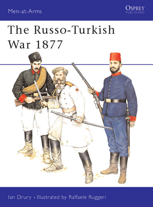 The Russo-Turkish War 1877