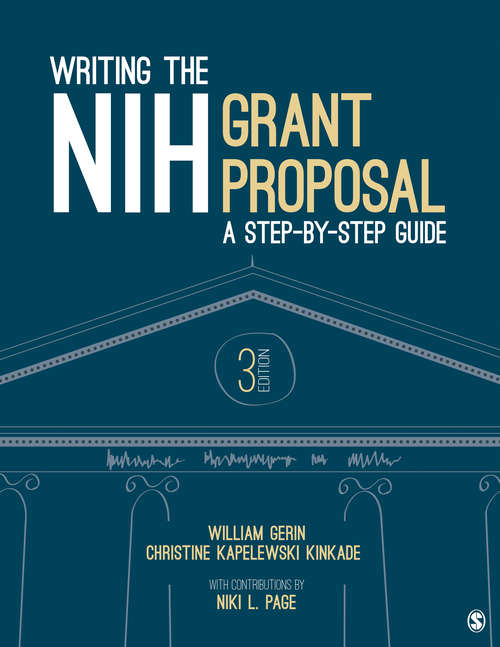 Book cover of Writing the NIH Grant Proposal: A Step-by-Step Guide (Third Edition)