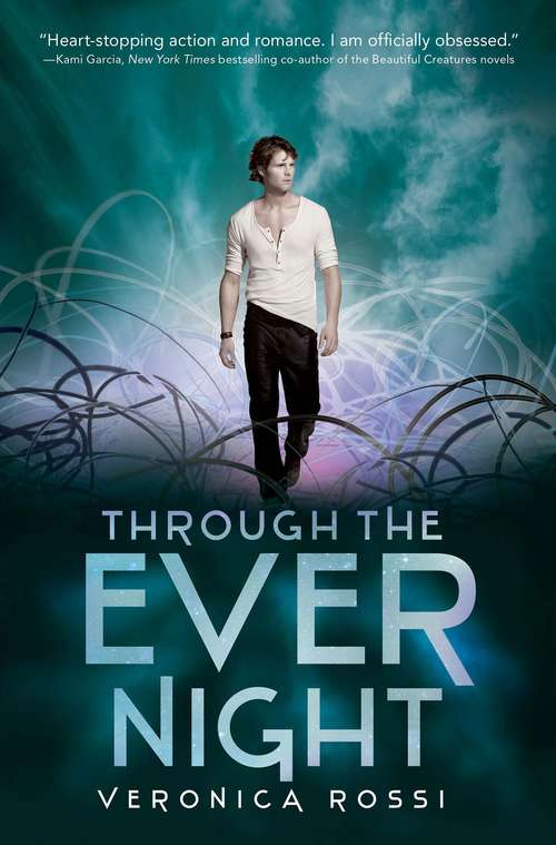 Book cover of Through the Ever Night (Under the Never Sky #2)