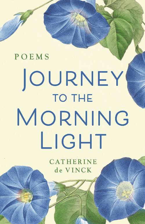 Book cover of Journey to the Morning Light: Poems