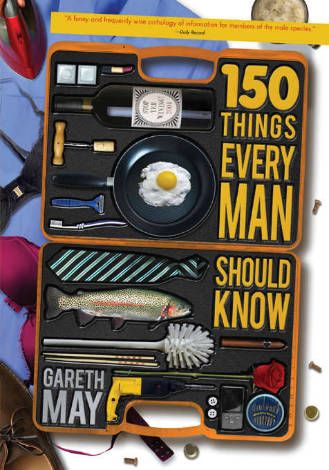 Book cover of 150 Things Every Man Should Know