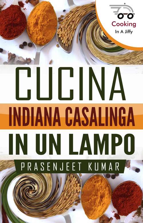 Book cover of Cucina Indiana Casalinga in un Lampo