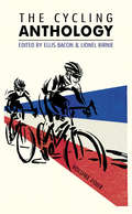 The Cycling Anthology: Volume Four (4/5) (The Cycling Anthology #4)