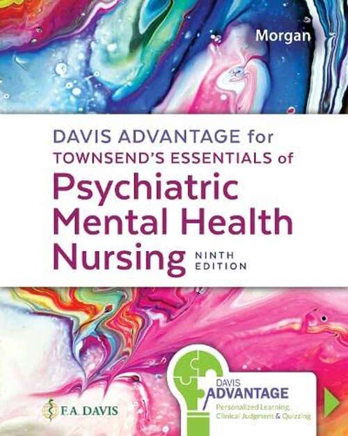 Book cover of Davis Advantage For Townsend's Essentials Of Psychiatric Mental Health Nursing: Concepts Of Care In Evidence-Based Practice (Ninth Edition)