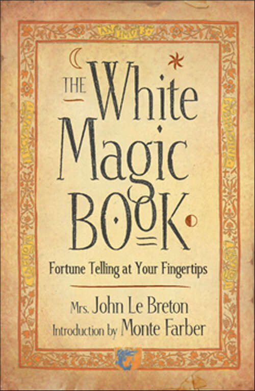 Book cover of The White Magic Book: Fortune Telling at Your Fingertips