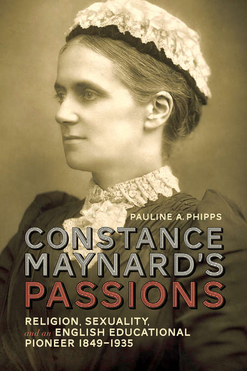 Book cover of Constance Maynard's Passions