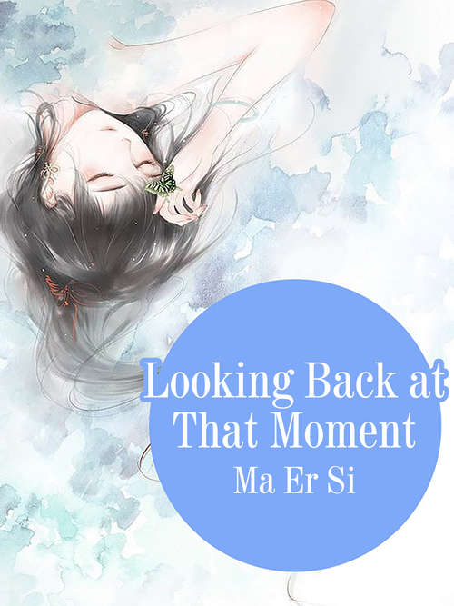 Book cover of Looking Back at That Moment: Volume 1 (Volume 1 #1)