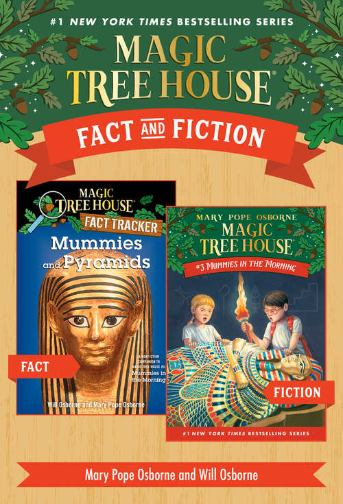 Book cover of Magic Tree House Fact & Fiction: Mummies (Magic Tree House (R))