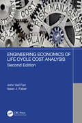 Engineering Economics of Life Cycle Cost Analysis