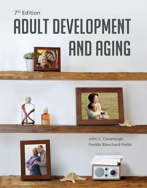 Book cover of Adult Development And Aging (Seventh Edition)