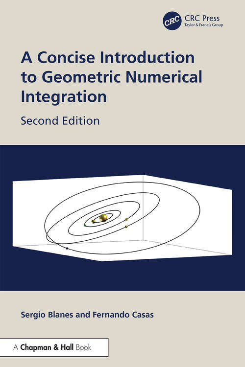 Book cover of A Concise Introduction to Geometric Numerical Integration (2)