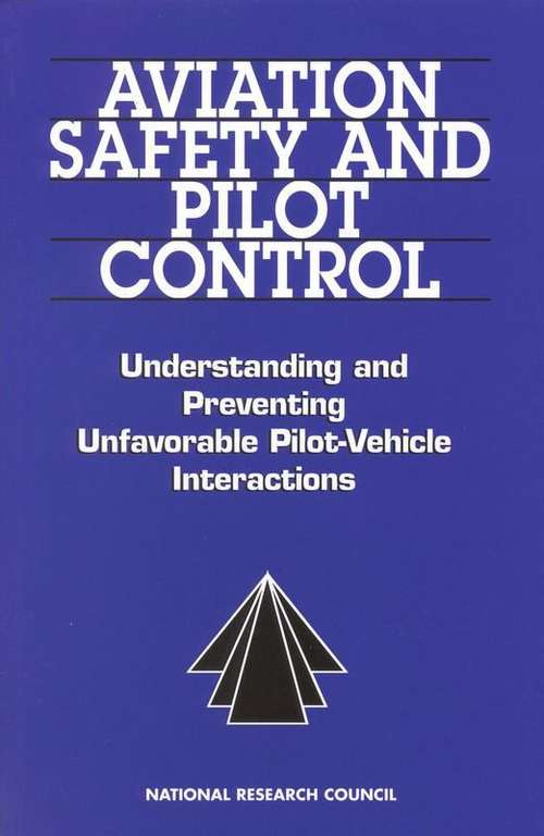 Book cover of Aviation Safety And Pilot Control: Understanding and Preventing Unfavorable Pilot-Vehicle Interactions