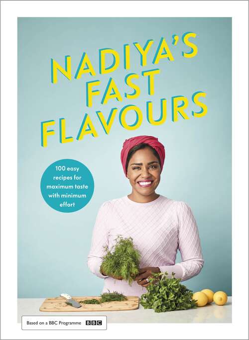 Book cover of Nadiya's Fast Flavours