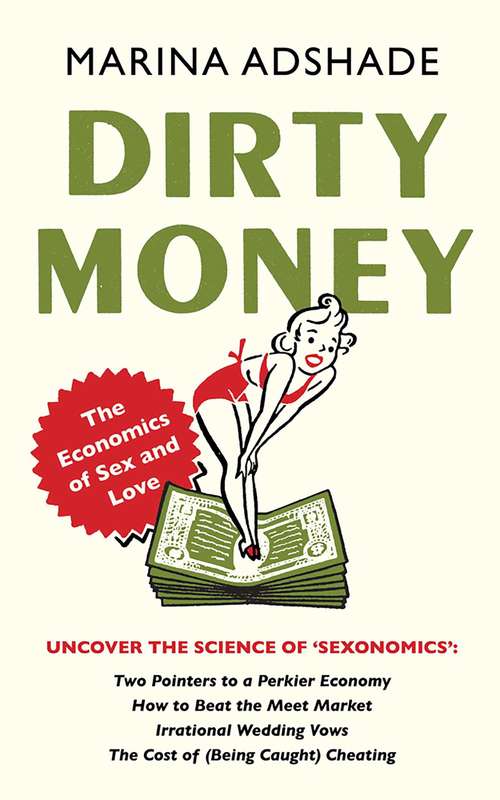Book cover of Dirty Money: The Economics of Sex and Love