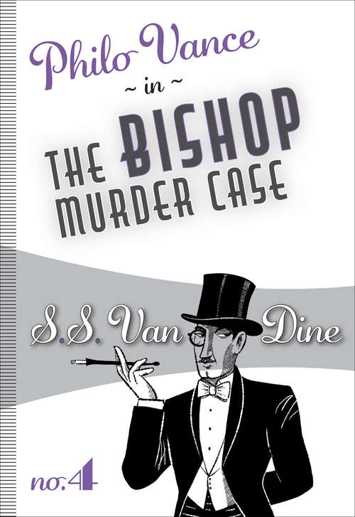 The Bishop Murder Case: Philo Vance # 4 (Philo Vance #4)