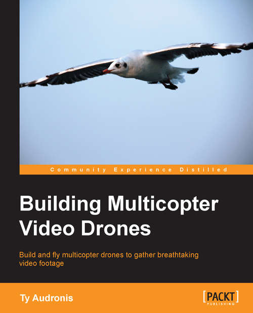 Book cover of Building Multicopter Video Drones